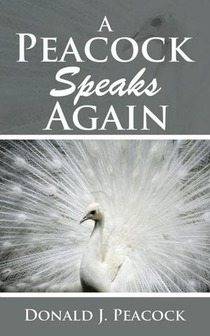 Cover of the book A Peacock Speaks Again by P.C. Puccio