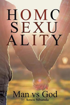 Cover of the book Homosexuality – Man Vs God by Tracey A. Rockey
