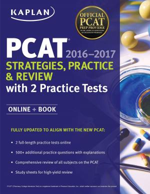Book cover of Kaplan PCAT 2016-2017 Strategies, Practice, and Review with 2 Practice Tests