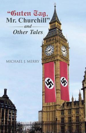 Cover of the book “Guten Tag, Mr. Churchill” and Other Tales by Freddie Silva