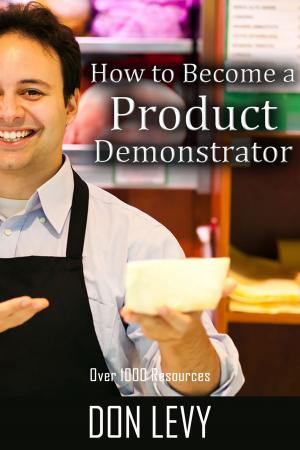 Cover of the book How To Become A Product Demonstrator by Frank Casella