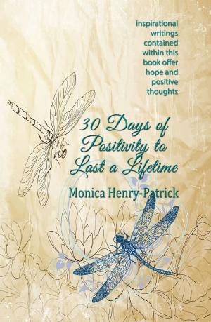 Cover of the book 30 Days of Positivity to Last a Lifetime by Thom Henley, Kenny Peavy