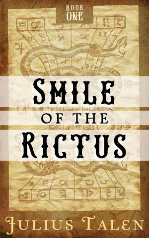 Cover of the book Smile of the Rictus by Darial A. Jackson