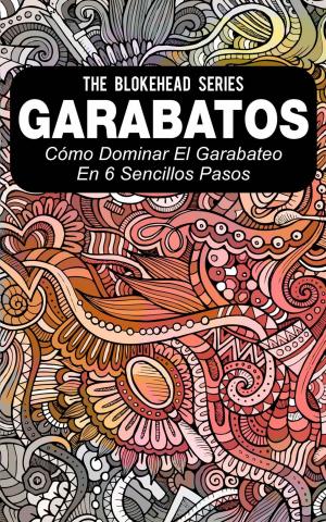 Book cover of Garabatos: Cómo dominar el garabateo en 6 sencillos pasos