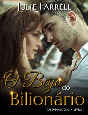 Book cover of O Beijo do Bilionário - Os Magnatas 01