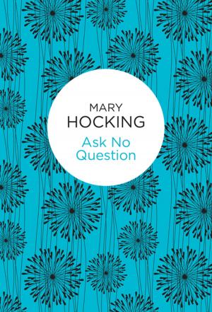 Cover of the book Ask No Question by Claire Sandy