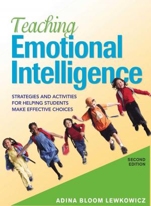Cover of the book Teaching Emotional Intelligence by Ken Siri, Tony Lyons, Teri Arranga