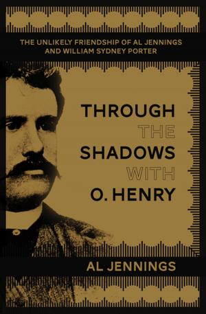Cover of the book Through the Shadows with O. Henry by Nanchu