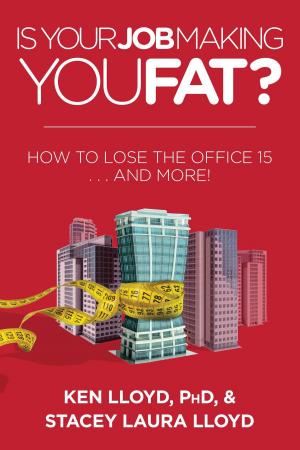 Book cover of Is Your Job Making You Fat?