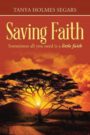 Cover of the book Saving Faith by Dr. Lina W. Liken