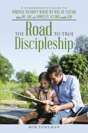 Cover of the book The Road to True Discipleship by Eric C. Dohrmann