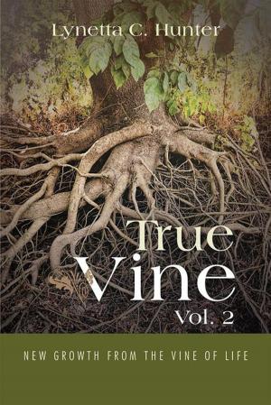 Cover of the book True Vine Vol. 2 by T. L. Harper
