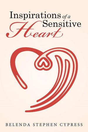Cover of the book Inspirations of a Sensitive Heart by Narad Richard M. Eggenberger