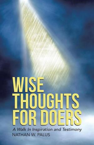 Cover of the book Wise Thoughts for Doers by Leetress M. Burris
