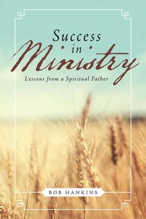 Cover of the book Success in Ministry by Donald B. Derozier