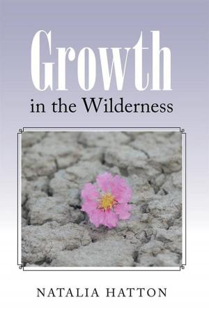 Cover of the book Growth in the Wilderness by Tamatha A. Davis