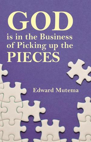 Cover of the book God Is in the Business of Picking up the Pieces by Dr. Carol Kennedy
