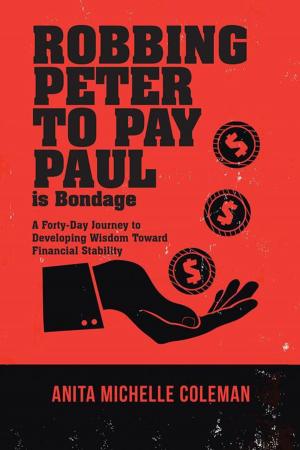 Cover of the book Robbing Peter to Pay Paul Is Bondage by Michelle Ironside Henry