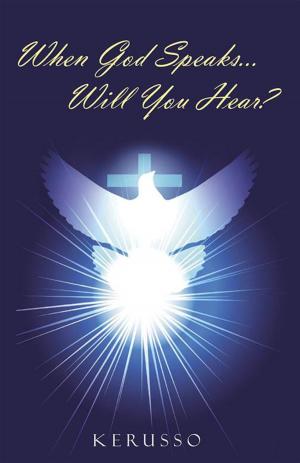 Cover of the book When God Speaks...Will You Hear? by Ginger Ciminello