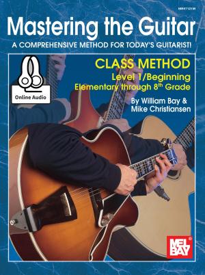 Cover of the book Mastering the Guitar Class Method by William Bay