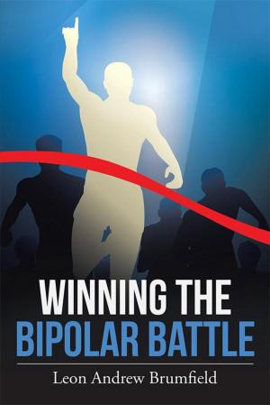 Cover of the book Winning the Bipolar Battle by Mont G