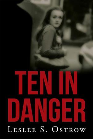 Cover of the book Ten in Danger by Anastasia Writer