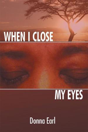 Cover of the book When I Close My Eyes by Marcella Sanders