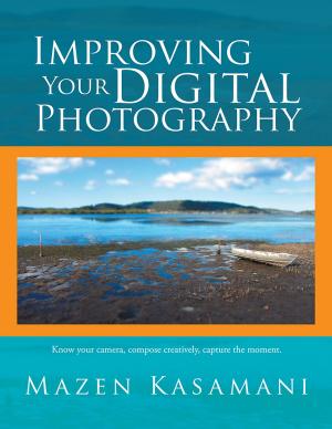 Cover of the book Improving Your Digital Photography by Jane Fry