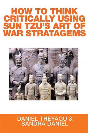 Book cover of How to Think Critically Using Sun Tzu’S Art of War Stratagems