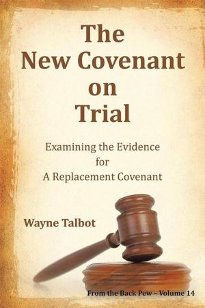 Cover of the book The New Covenant on Trial by Cecilia Spiros