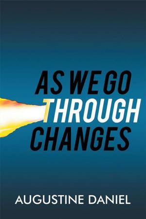 Cover of the book As We Go Through Changes by Ezekiel Dayo Adetunji