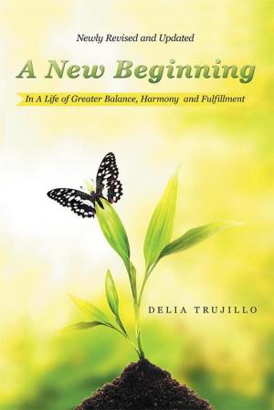 Cover of the book A New Beginning by Anne T. Romano Ph.D.