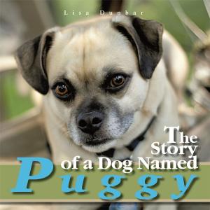 Cover of the book The Story of a Dog Named Puggy by Cobus van der Merwe