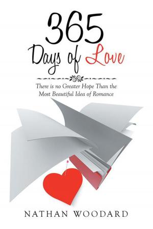 Cover of the book 365 Days of Love by J. G Mack