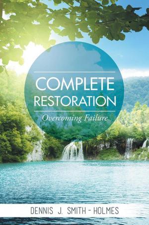 Cover of the book Complete Restoration by Godfred Mensah, Lawrence Davis, Kofi Quaye