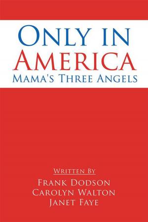 Cover of the book Only in America by Hadja Aisha Cassana Maddox Nablisi