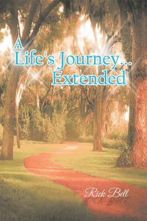 Cover of the book A Life's Journey... Extended by Joanne Lindsay, Raynald Kudemus