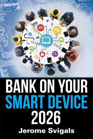 Cover of the book Bank on Your Smart Device 2026 by Thomas F. Kistner