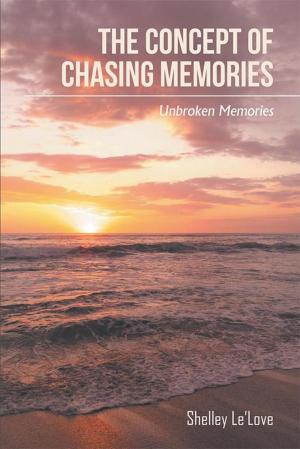 Cover of the book The Concept of Chasing Memories by Coys Thomas