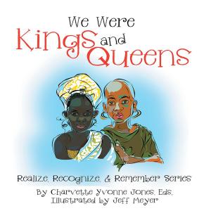 bigCover of the book We Were Kings and Queens by 