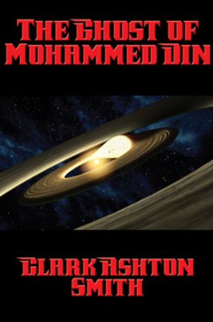 Cover of the book The Ghost of Mohammed Din by Sun Tzu, Baron De Jomini, Niccolò Machiavelli, Carl von Clausewitz