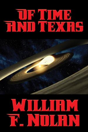 Cover of the book Of Time and Texas by Frederik Pohl, Clifford D. Simak, David Lindsay, Lester del Rey, Murray Leinster, Marion Zimmer Bradley, Philip José Farmer, Edmond Hamilton, Andre Norton, Harry Harrison, Allan E. Nourse