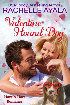 Cover of the book Valentine Hound Dog by Rachelle Ayala