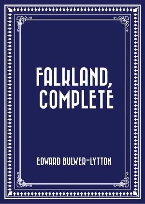 Cover of the book Falkland, Complete by H.P. Lovecraft