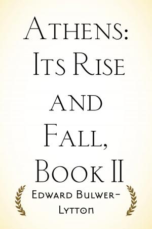 Cover of the book Athens: Its Rise and Fall, Book II by E. Phillips Oppenheim