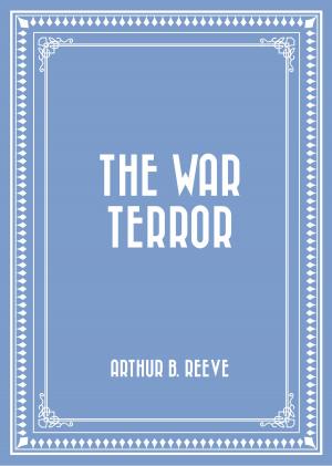 Cover of the book The War Terror by A. Hyatt Verrill