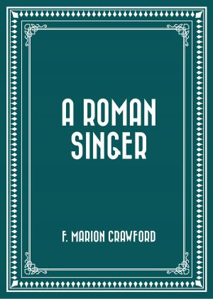 bigCover of the book A Roman Singer by 