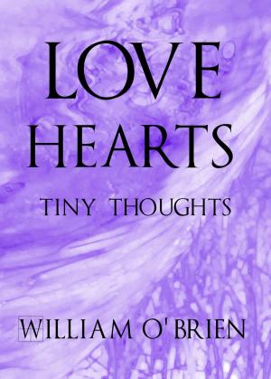 Cover of the book Love Hearts - Tiny Thoughts by H.M.Malaika