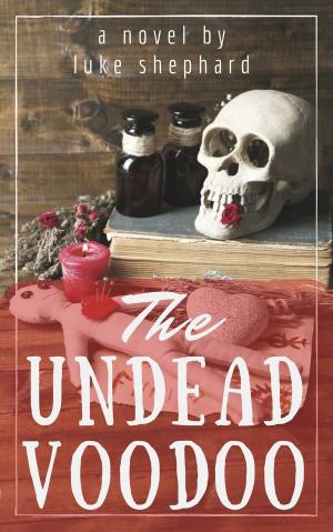 Cover of the book The Undead Voodoo by R.J. Adams