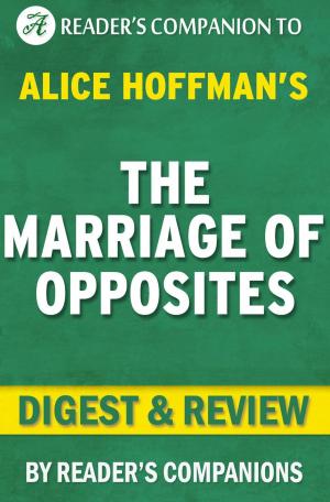 Cover of the book The Marriage of Opposites By Alice Hoffman | Digest & Review by Reader's Companions